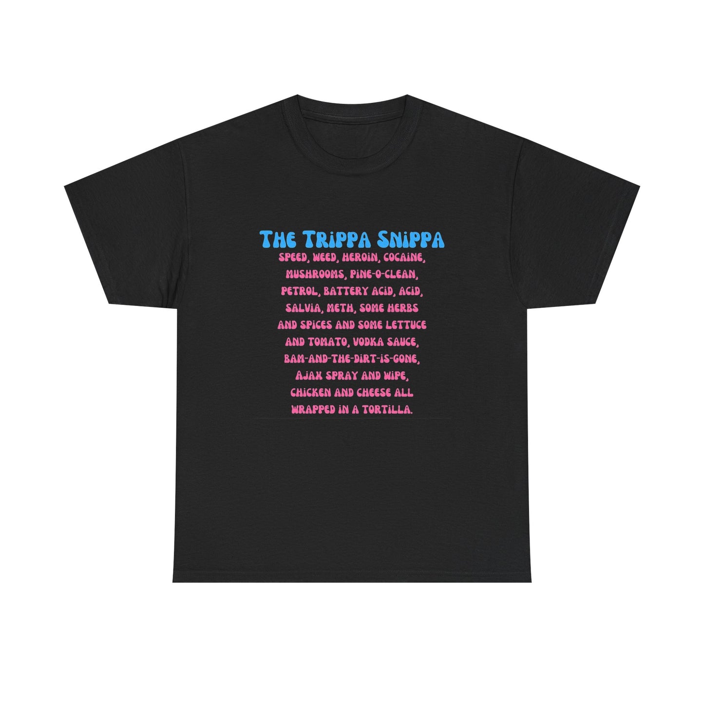 The Trippa Snippa T-SHIRT