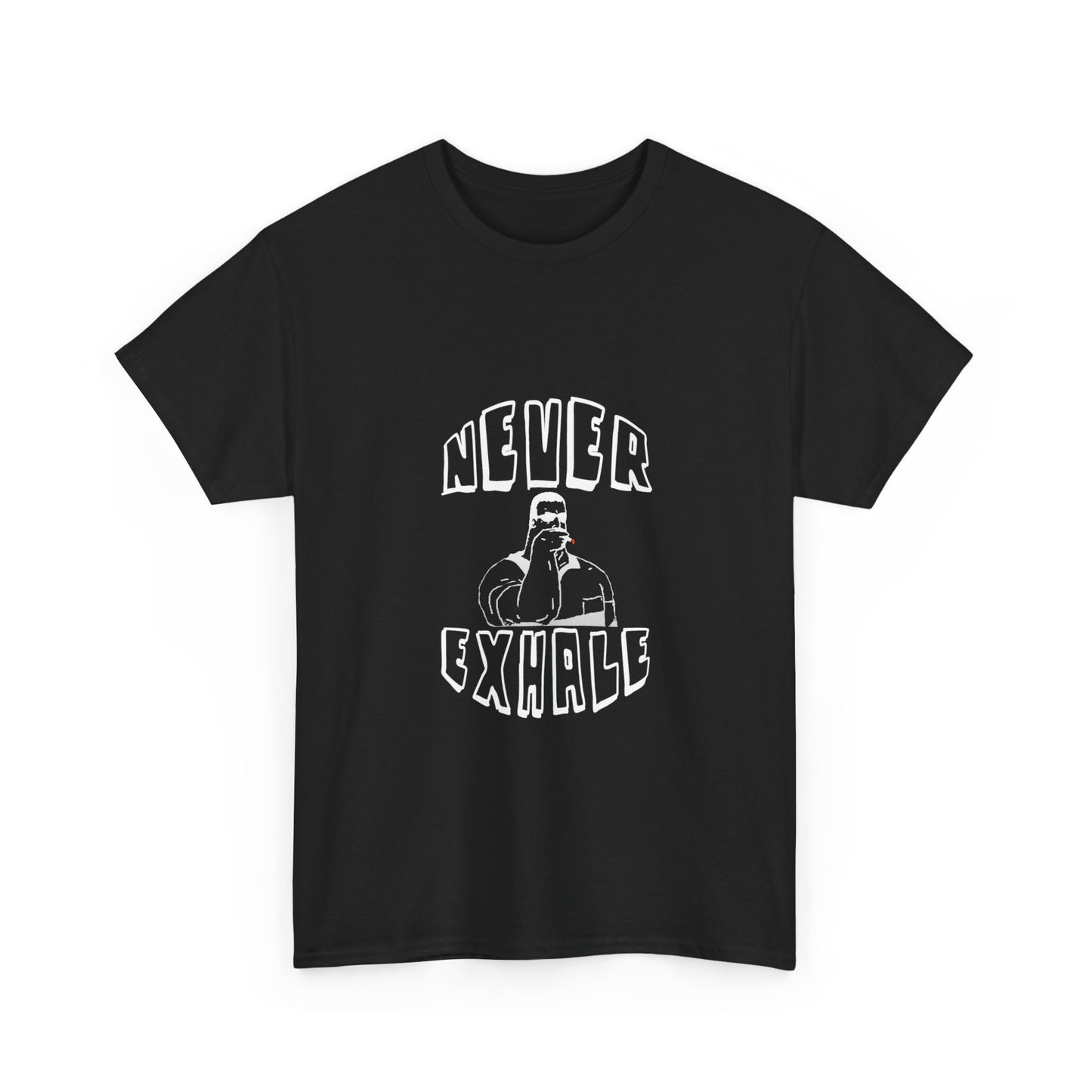 "Never Exhale" T-Shirt