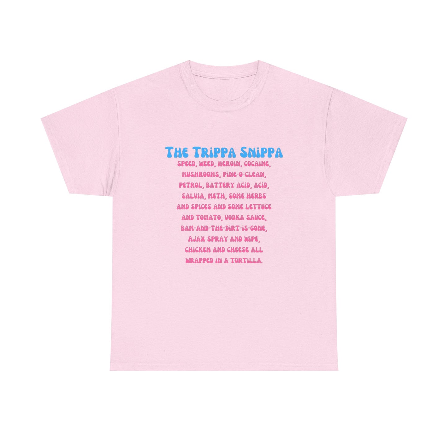 The Trippa Snippa T-SHIRT