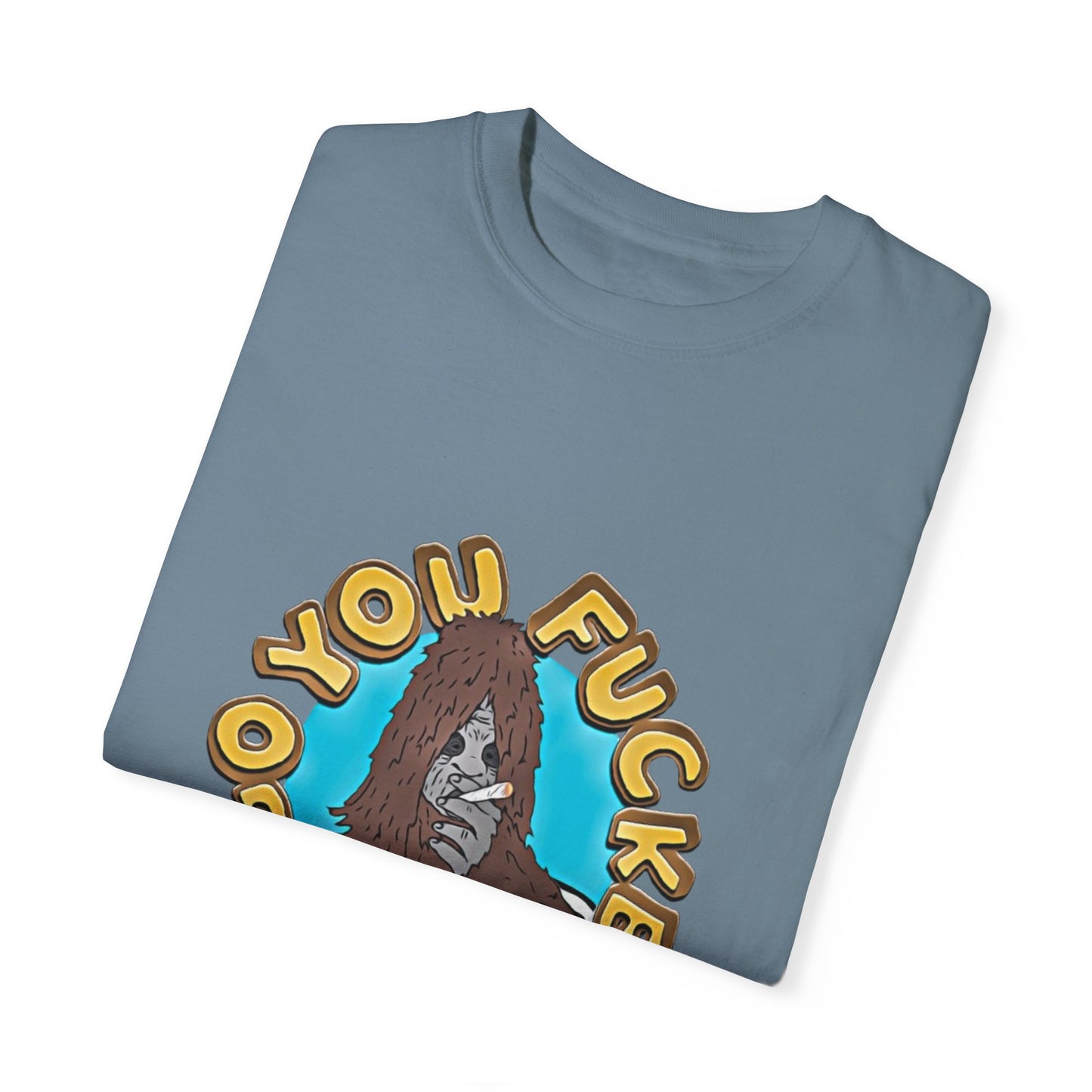 "You F*cken Druggo" T-SHIRT