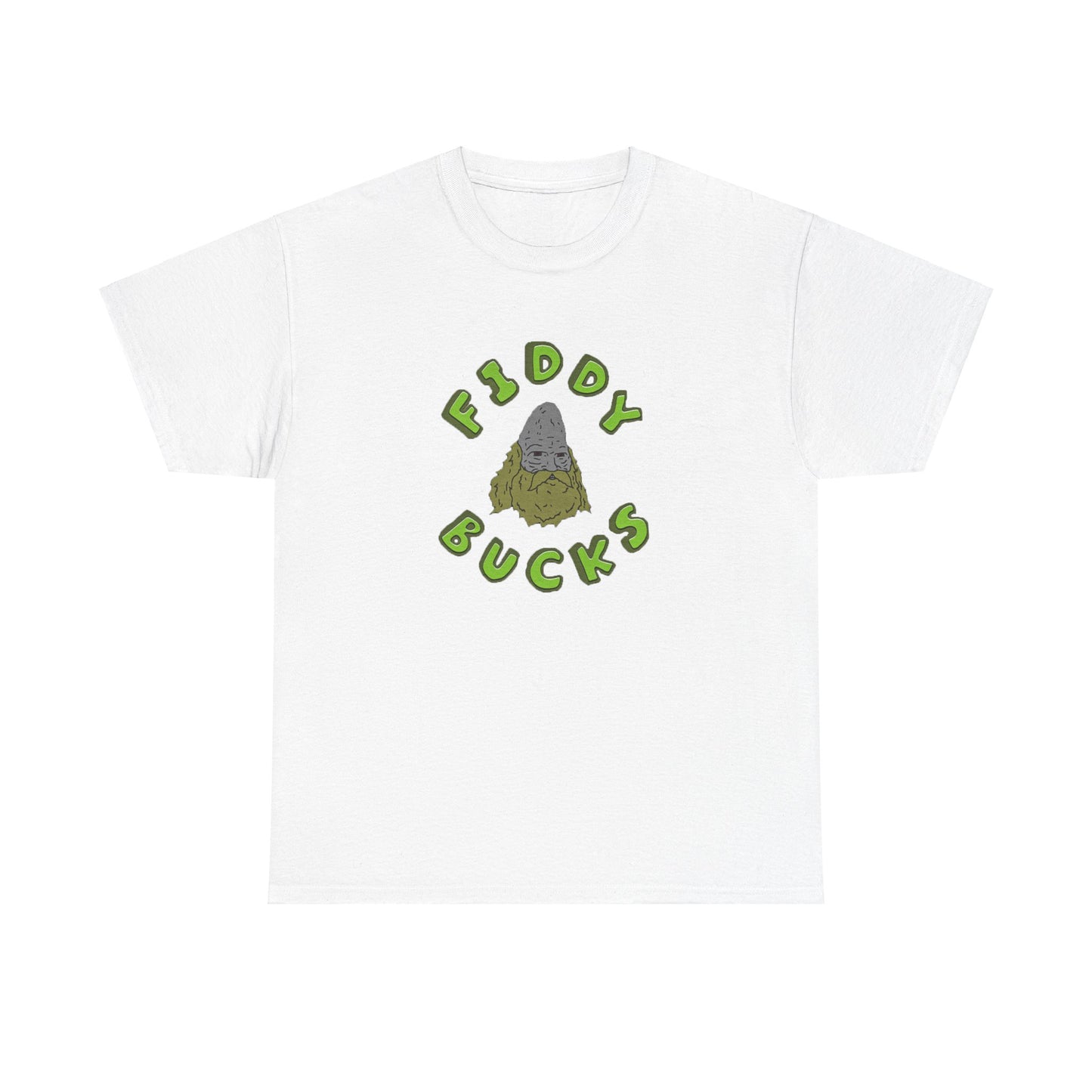 "Fiddy Bucks" T-Shirt