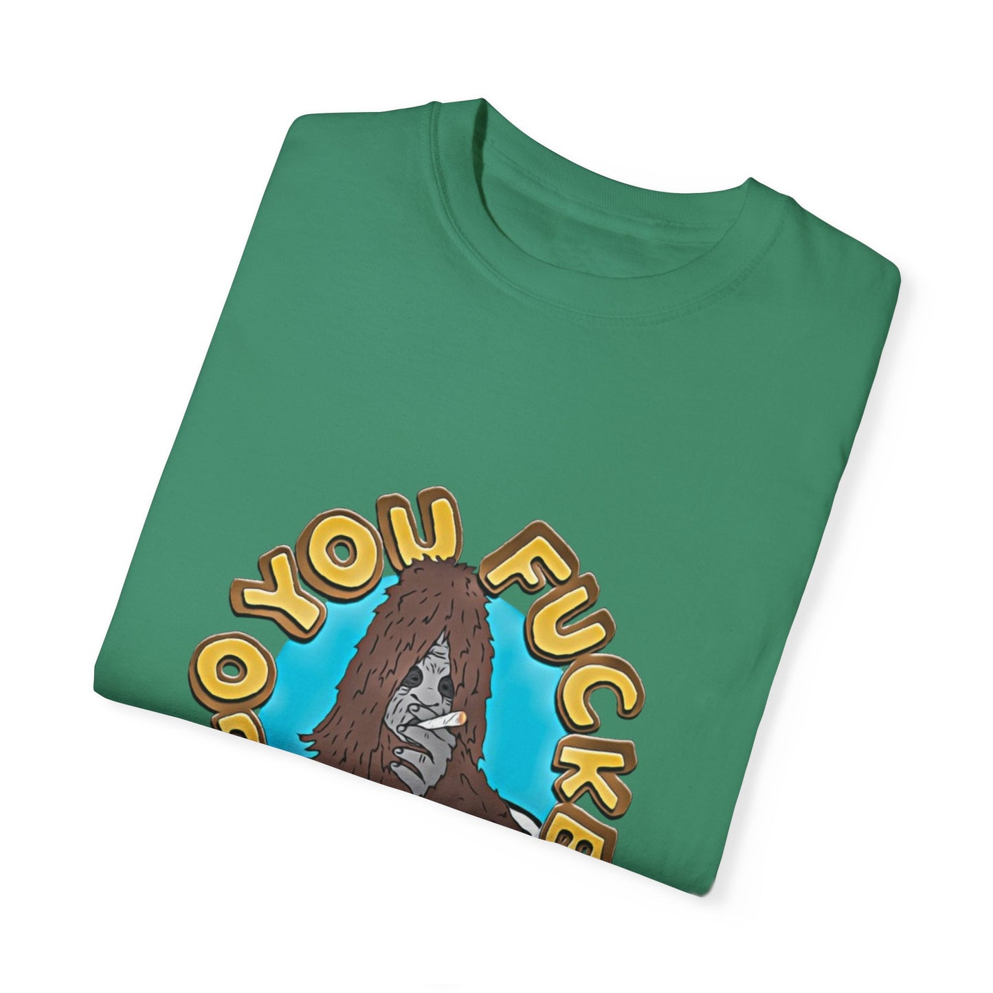 "You F*cken Druggo" T-SHIRT
