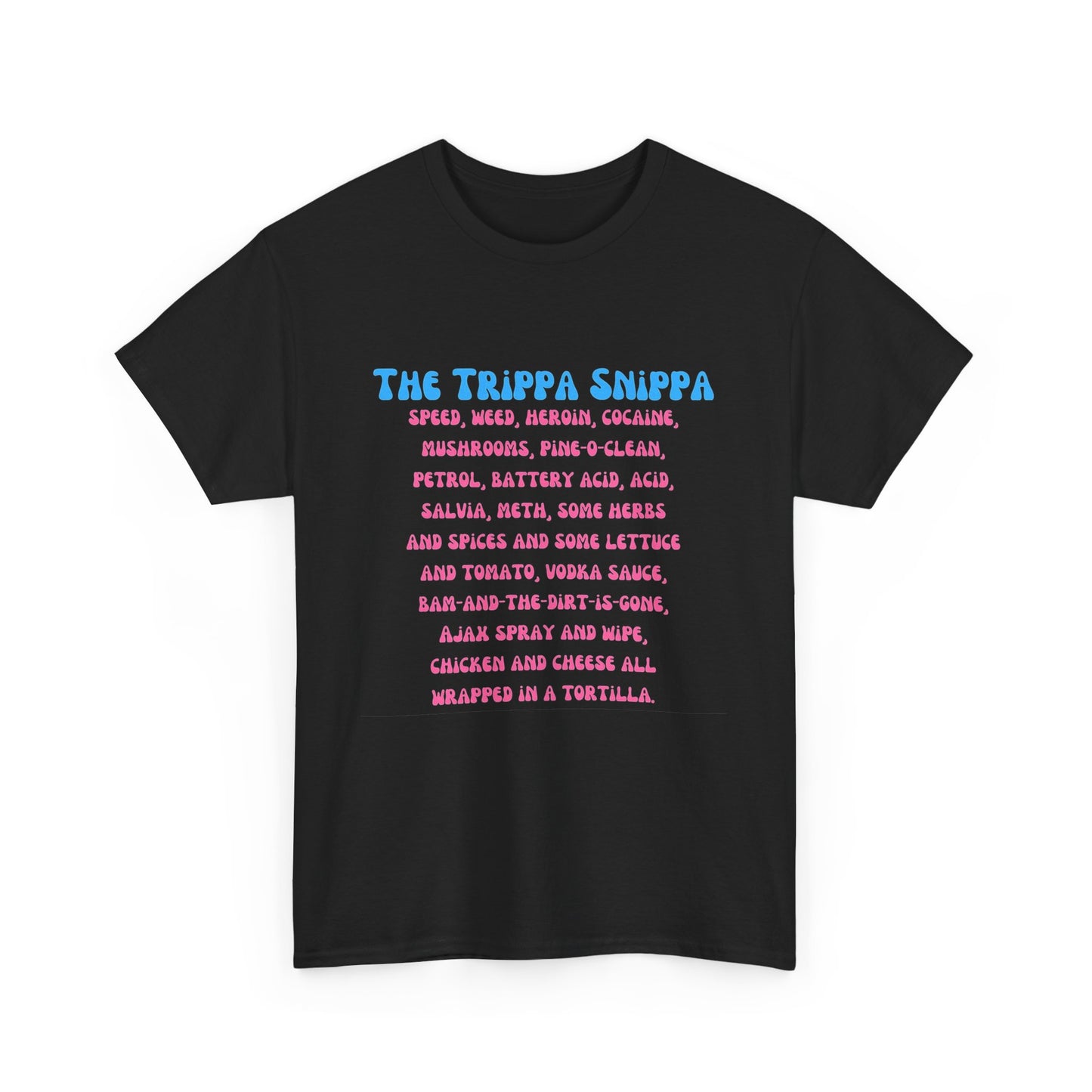The Trippa Snippa T-SHIRT