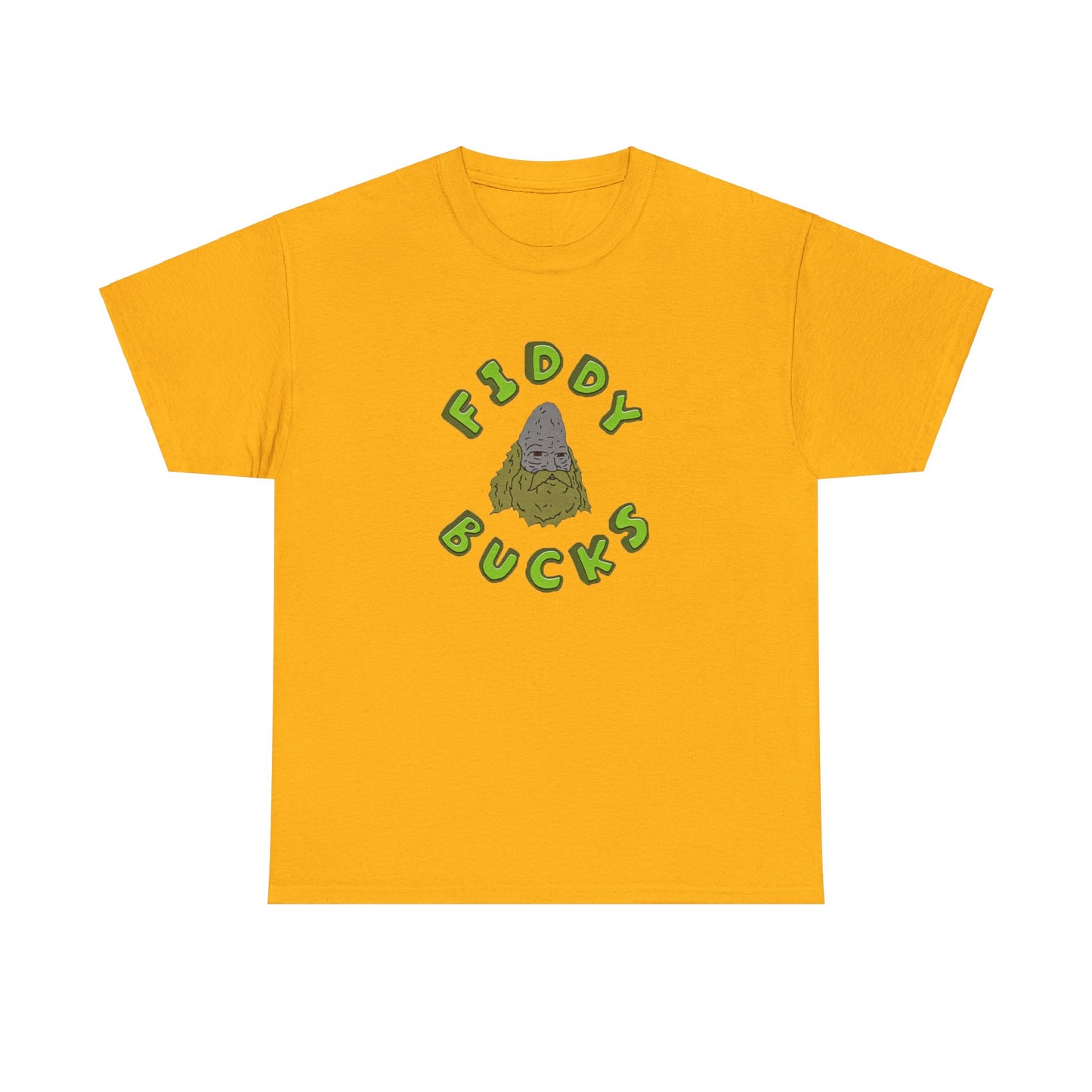 "Fiddy Bucks" T-Shirt