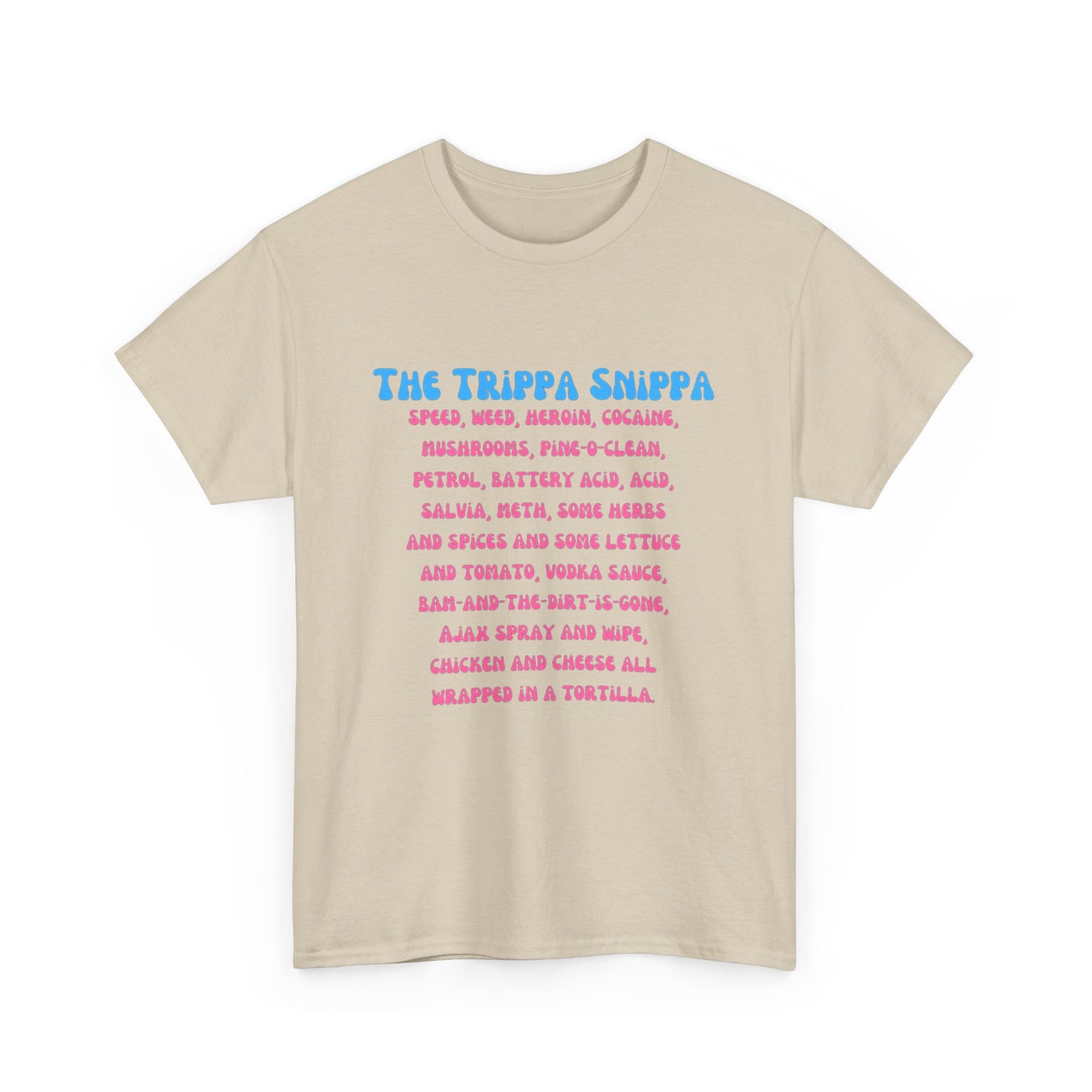 The Trippa Snippa T-SHIRT