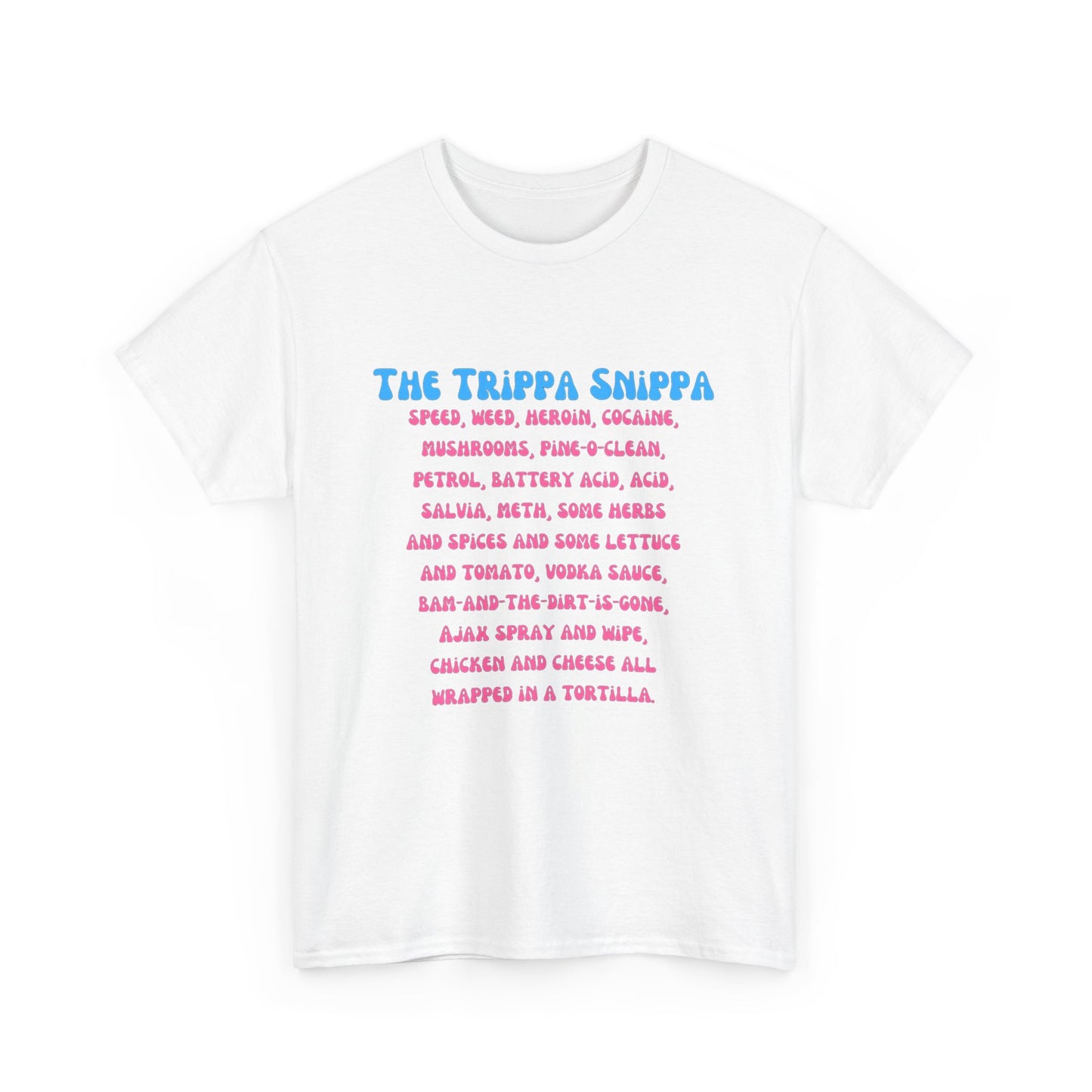 The Trippa Snippa T-SHIRT