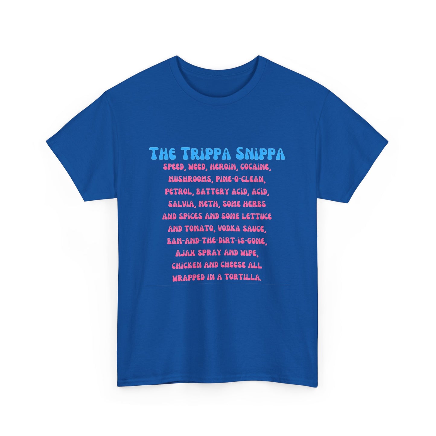 The Trippa Snippa T-SHIRT