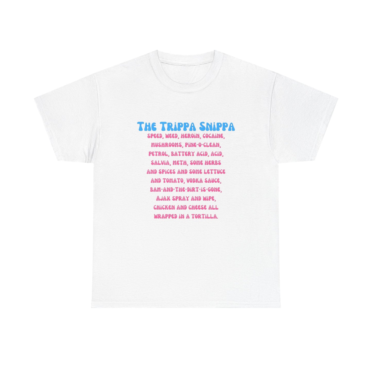 The Trippa Snippa T-SHIRT