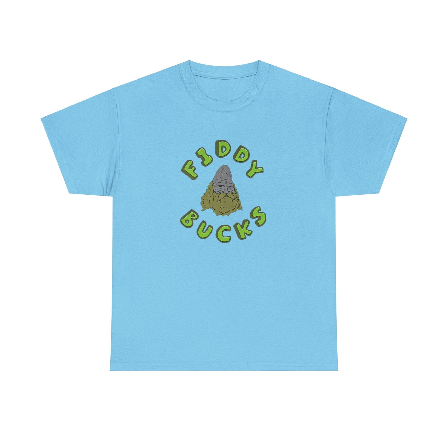 "Fiddy Bucks" T-Shirt