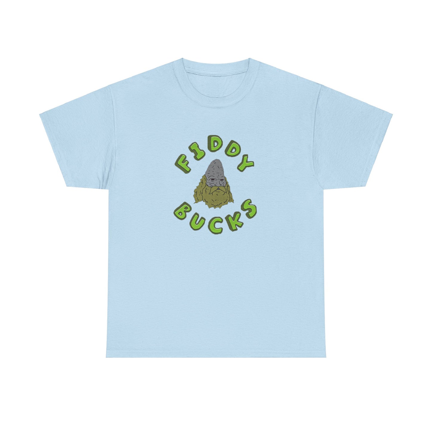 "Fiddy Bucks" T-Shirt