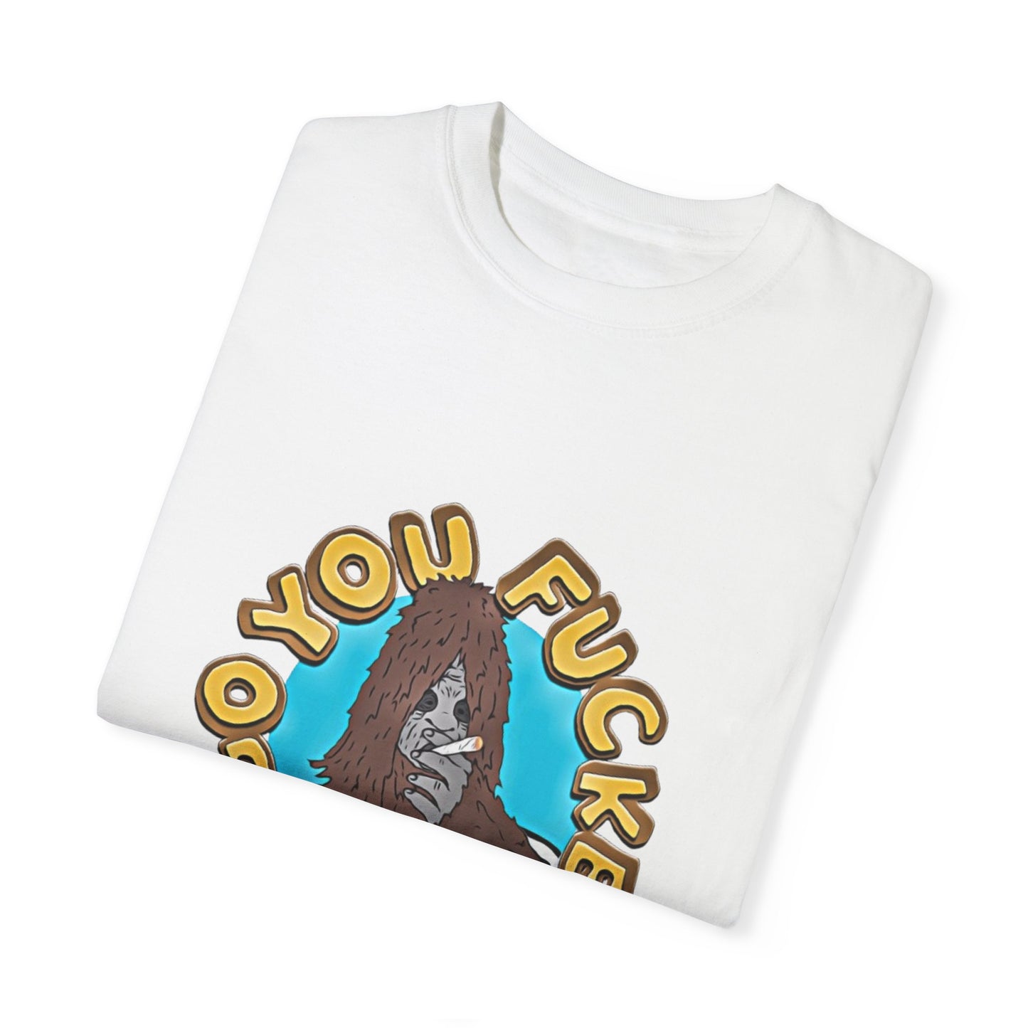 "You F*cken Druggo" T-SHIRT