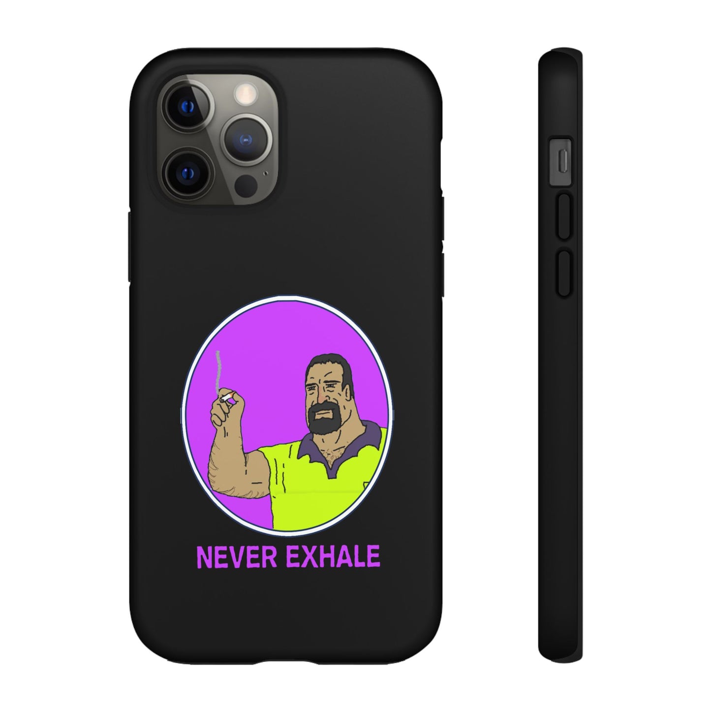 Never Exhale Phone Case (Black)