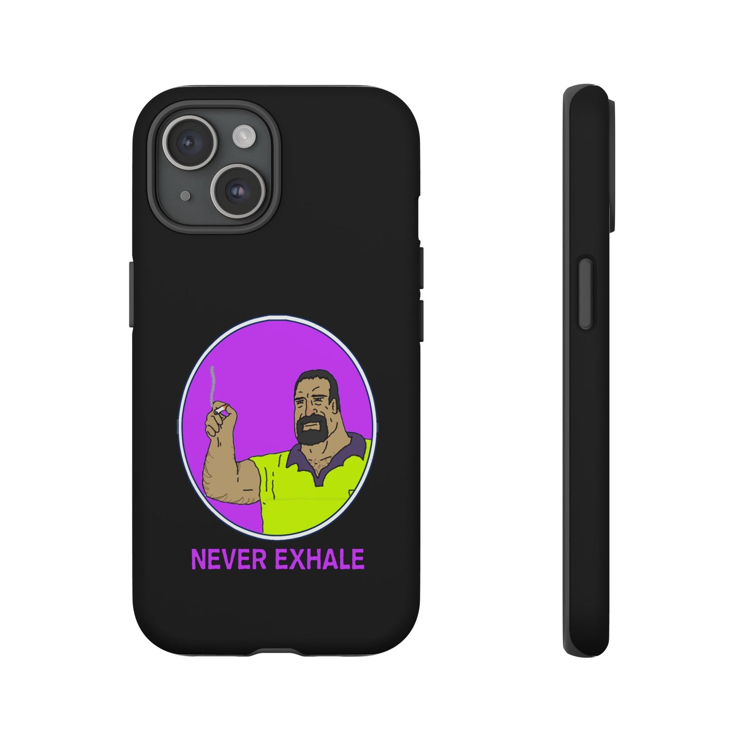 Never Exhale Phone Case (Black)