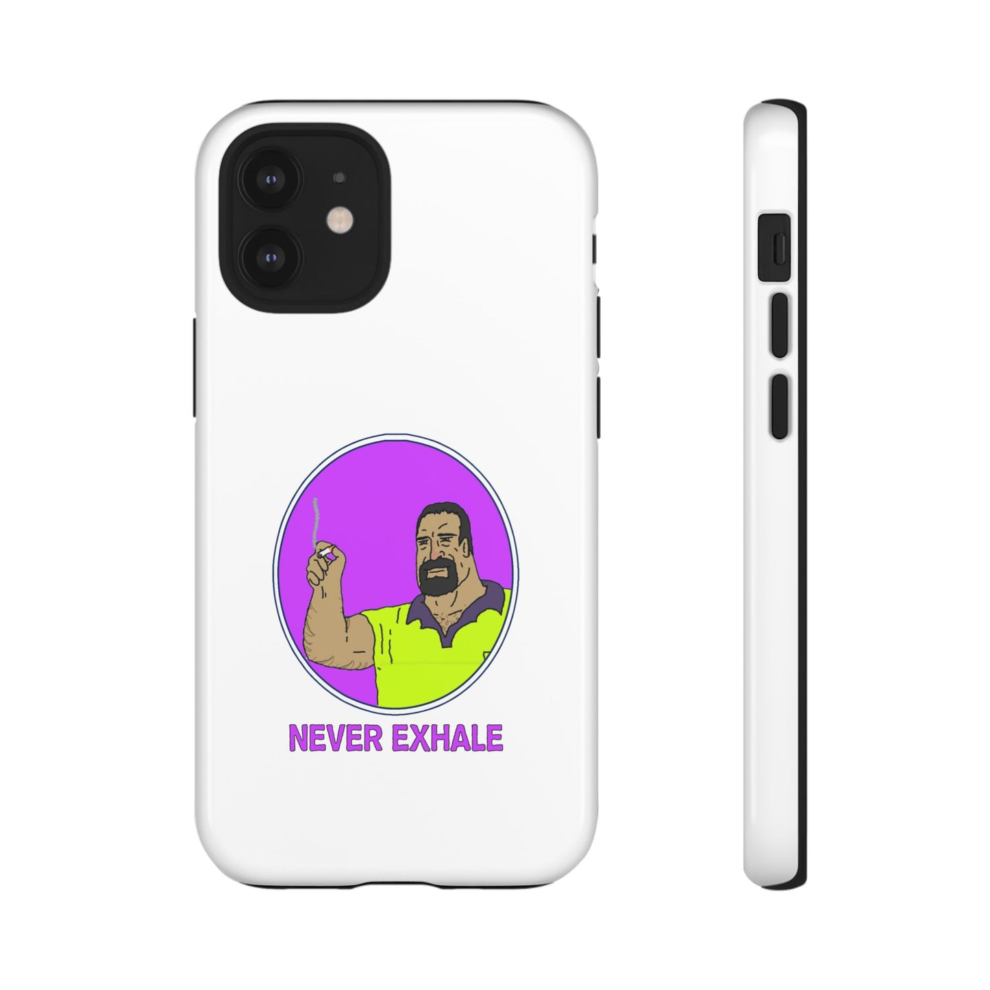 Never Exhale Phone Case (White)