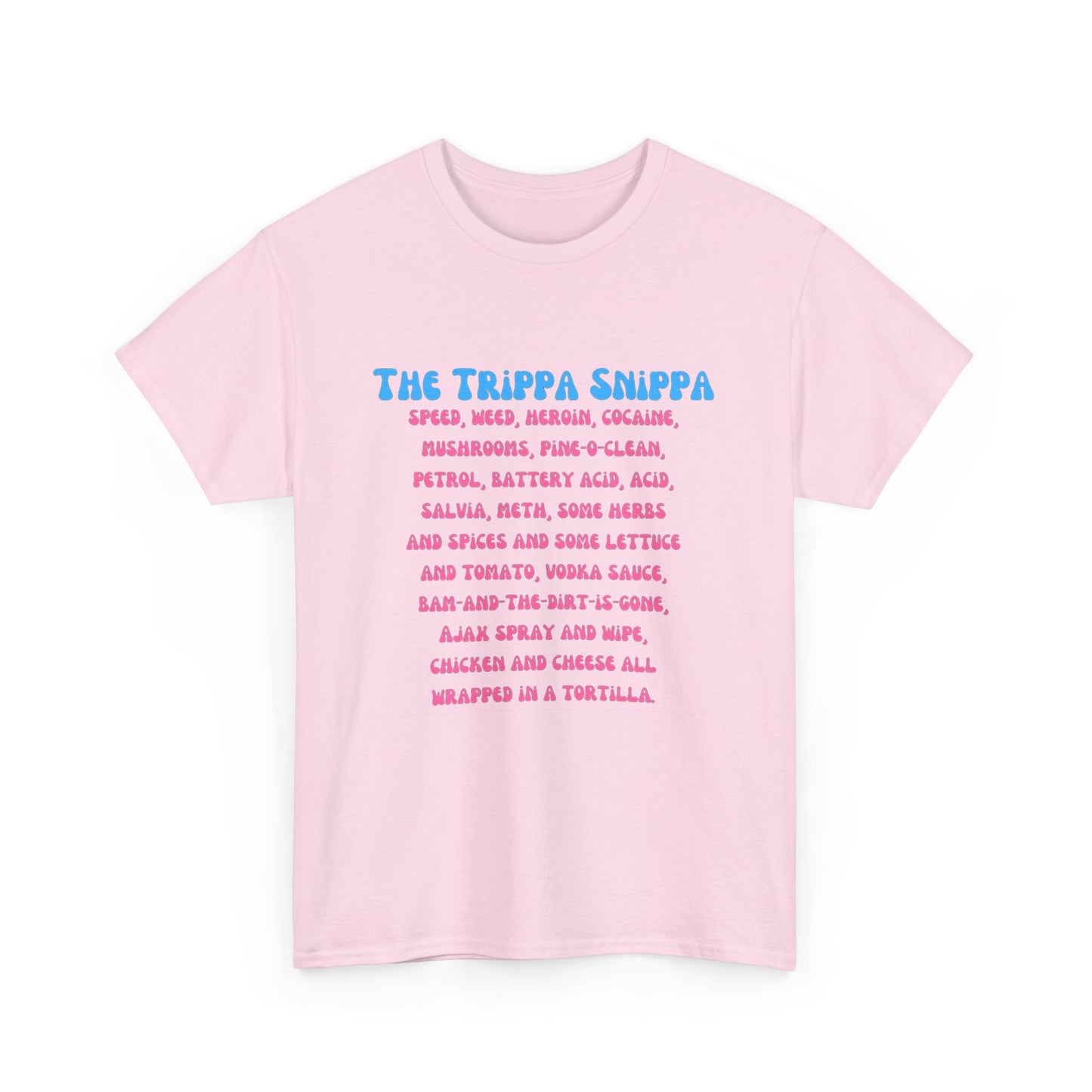 The Trippa Snippa T-SHIRT