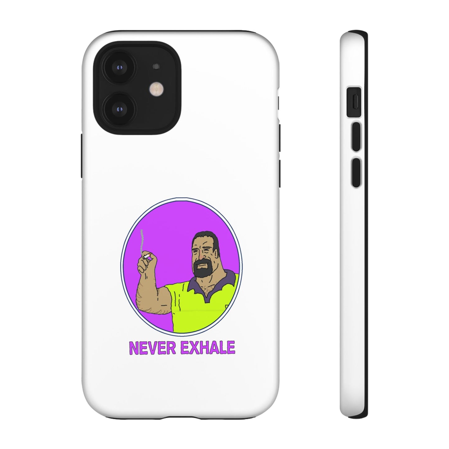 Never Exhale Phone Case (White)