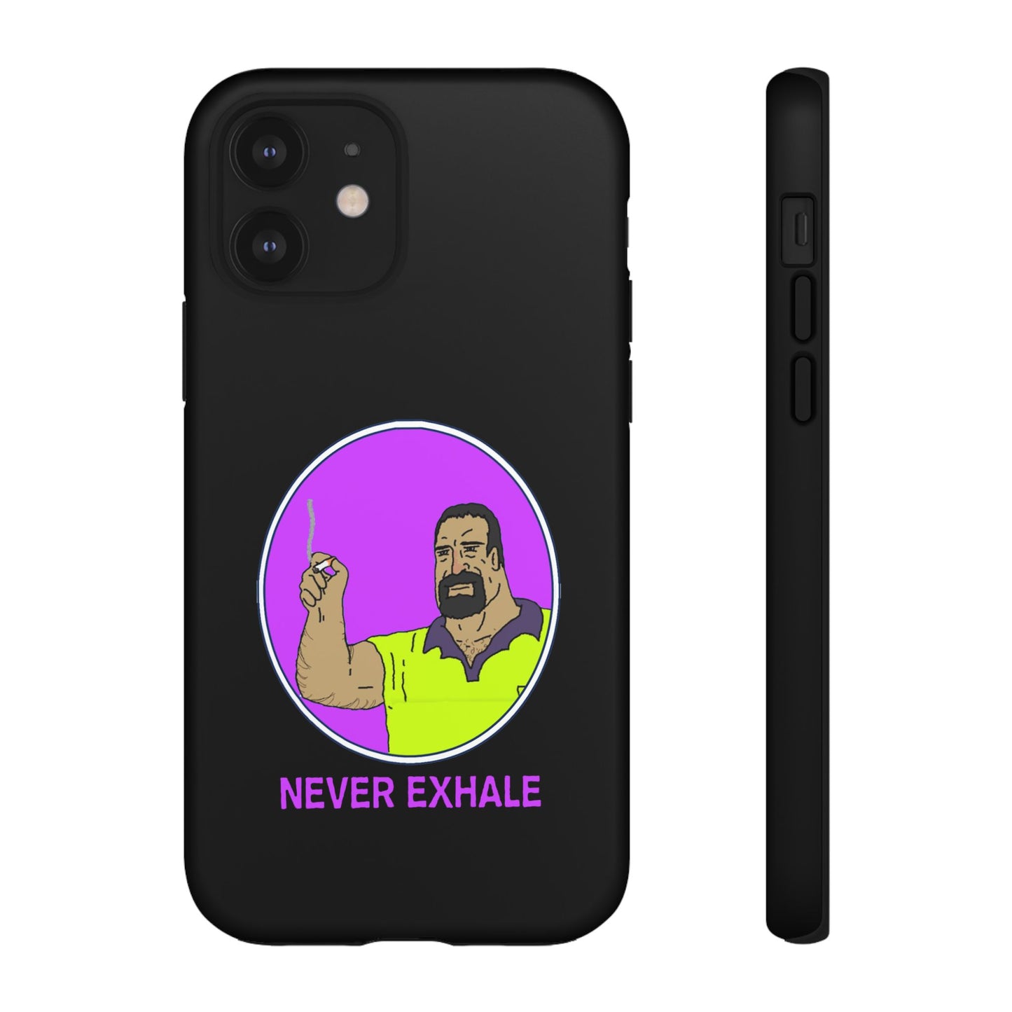 Never Exhale Phone Case (Black)