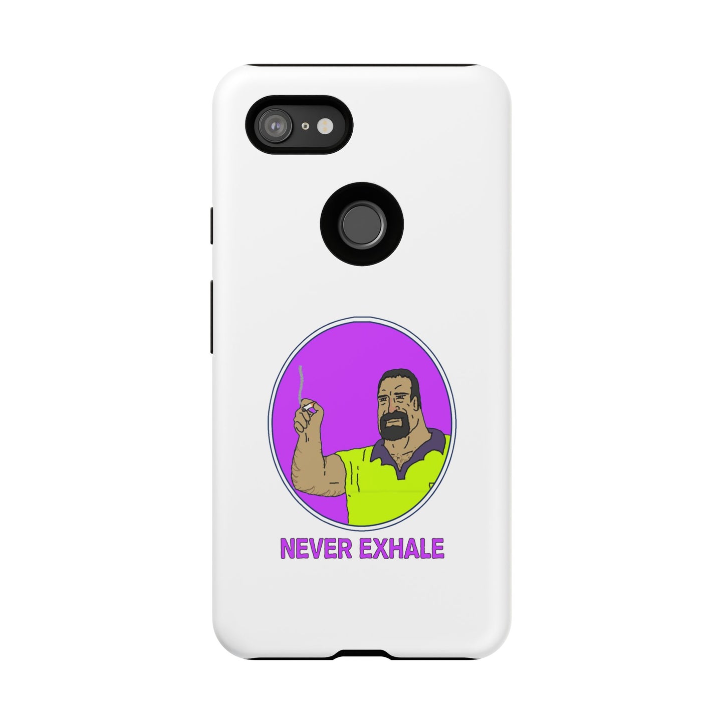 Never Exhale Phone Case (White)