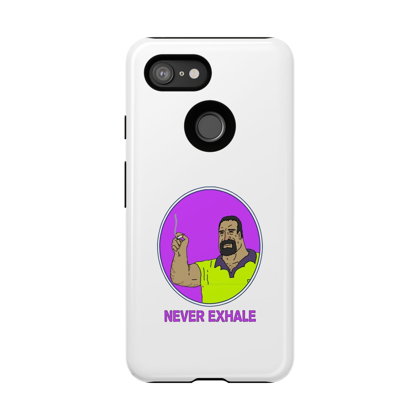 Never Exhale Phone Case (White)