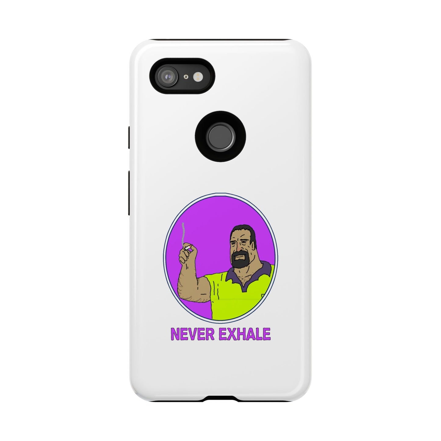Never Exhale Phone Case (White)