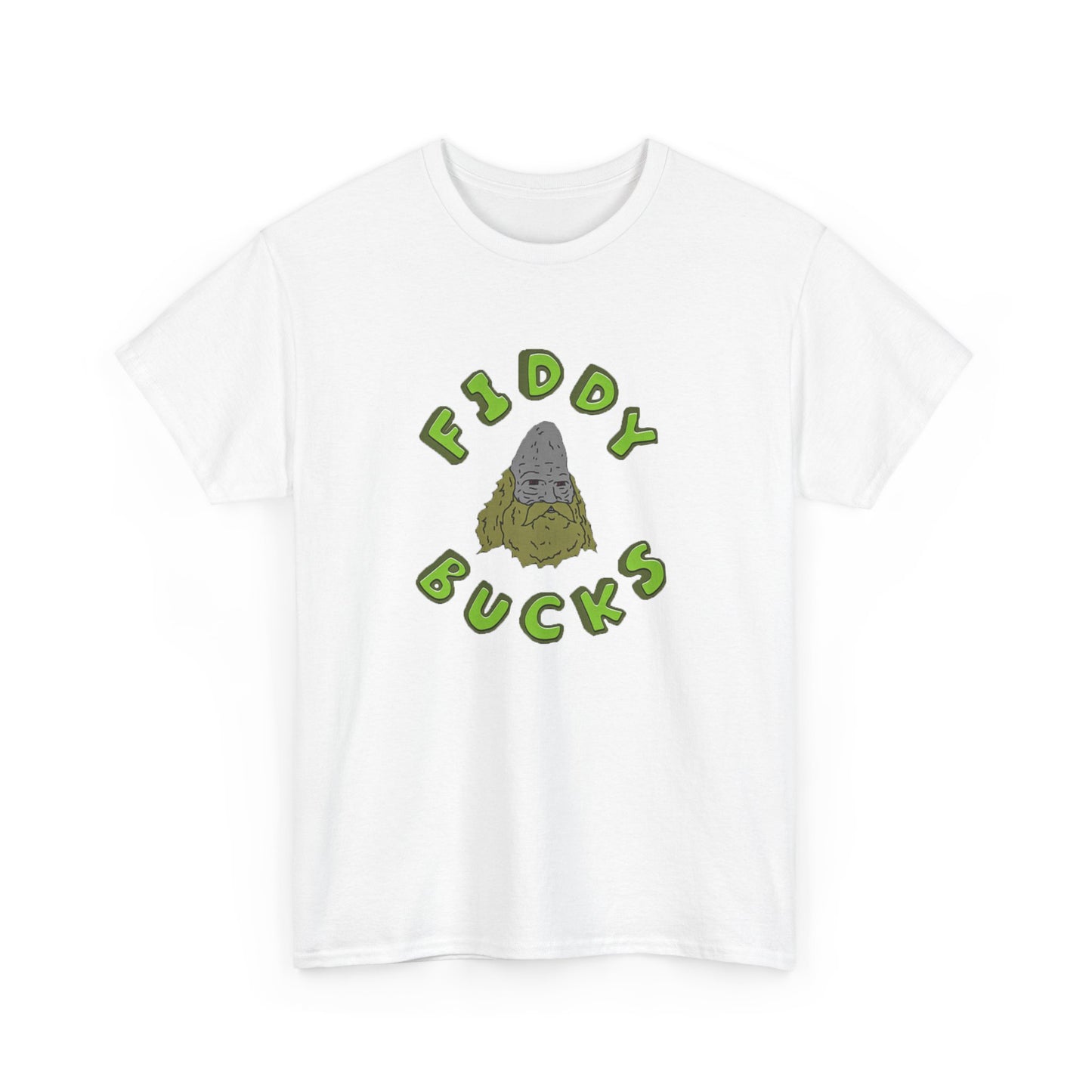 "Fiddy Bucks" T-Shirt